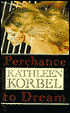 Perchance to Dream