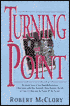 Turning Point: The Inside Story of the Papal Birth Control Commission, and How Humanae Vitae Changed the Life of Patty Crowley and the Future of the Church