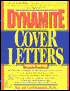 Dynamite Cover Letters: And Other Great Job Search Letters!