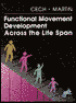 Functional Movement Development Across the Life Span
