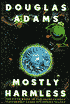 Mostly Harmless (Hitchhiker's Guide Series #5)
