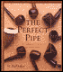 The Perfect Pipe