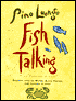 Fish Talking: Recipes from le Madri, Coco Pazzo and Sapore Di Mare