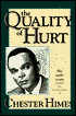 The Quality of Hurt: The Early Years: The Autobiography of Chester Himes