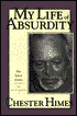 My Life of Absurdity: The Later Years