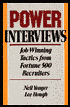 Power Interviews: Job-Winning Tactics from Fortune 500 Recruiters