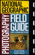 Field Guide: Secrets to Making Great Pictures