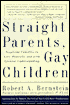 Straight Parents Gay Children: Inspiring Families to Live Honestly and with Greater Understanding