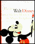 The Art of Walt Disney: From Mickey Mouse to the Magic Kingdoms