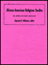 African American Religious Studies: An Interdisciplinary Anthology