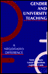 Gender and University Teaching: A Negotiated Difference