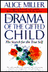 The Drama of the Gifted Child: The Search for the True Self
