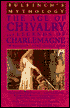Bulfinch's Mythology - The Age of Chivalry / Legends of Charlemagne