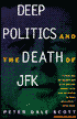 Deep Politics and the Death of JFK