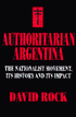 Authoritarian Argentina: The Nationalist Movement, Its History and Its Impact