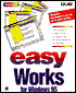Easy Works for Windows 95