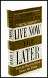 Live Now, Age Later: Proven Ways to Slow down the Clock