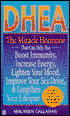 DHEA: The Miracle Hormone