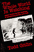 The Whole World Is Watching: Mass Media in the Making and Unmaking of the New Left