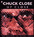 Chuck Close: Up Close
