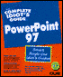 The Complete Idiot's Guide to PowerPoint 97