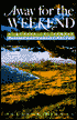 Away for the Weekend: Northern California