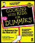 Cooking with Kids for Dummies