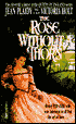 The Rose Without a Thorn