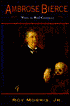 Ambrose Bierce: Alone in Bad Company