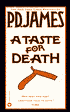 A Taste for Death (Adam Dalgliesh Series #7)