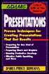 Adams Presentations: Proven Techniques for Creating Presentations that Get Results