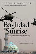 Baghdad at Sunrise: A Brigade Commander's War in Iraq