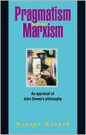 download Pragmatism Versus Marxism : An Appraisal of John Dewey's Philosophy book