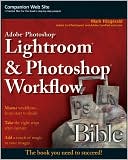 Adobe Lightroom & Photoshop Workflow Bible