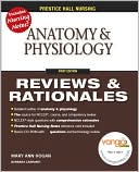 Prentice Hall Nursing Reviews & Rationales: Anatomy & Physiology