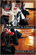 Teaching in Circles: My Journeys in Teaching High School