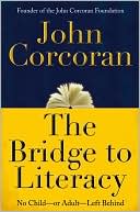 The Bridge to Literacy: No Child--or Adult--Left Behind