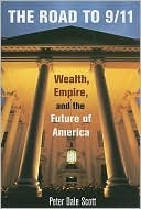 The Road to 9/11: Wealth, Empire, and the Future of America