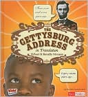 The Gettysburg Address in Translation: What It Really Means
