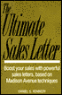 The Ultimate Sales Letter: Boost Your Sales with Powerful Sales Letters Based on Madison Avenue Techniques