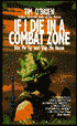 If I Die in a Combat Zone: Box Me up and Ship Me Home