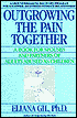 Outgrowing the Pain Together: A Book for Spouses and Partners of Adults Abused As Children