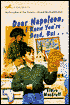 Dear Napoleon, I Know You're Dead, But...