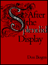 After the Splendid Display