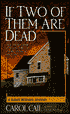 If Two of Them Are Dead