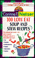 100 Low Fat Soup and Stew Recipes