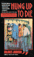 Hung up to Die