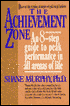 The Achievement Zone: An 8 Step Guide to Peak Performance in All Areas of Life