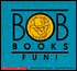 Bob Books Fun! (Bob Books Series)