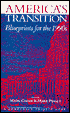 America's Transition: Blueprints for the 1990's